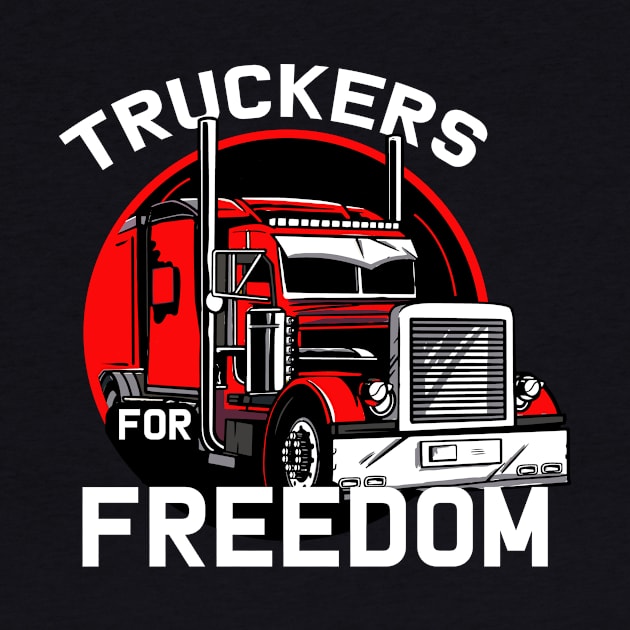 Truckers For Freedom Convoy by UNDERGROUNDROOTS